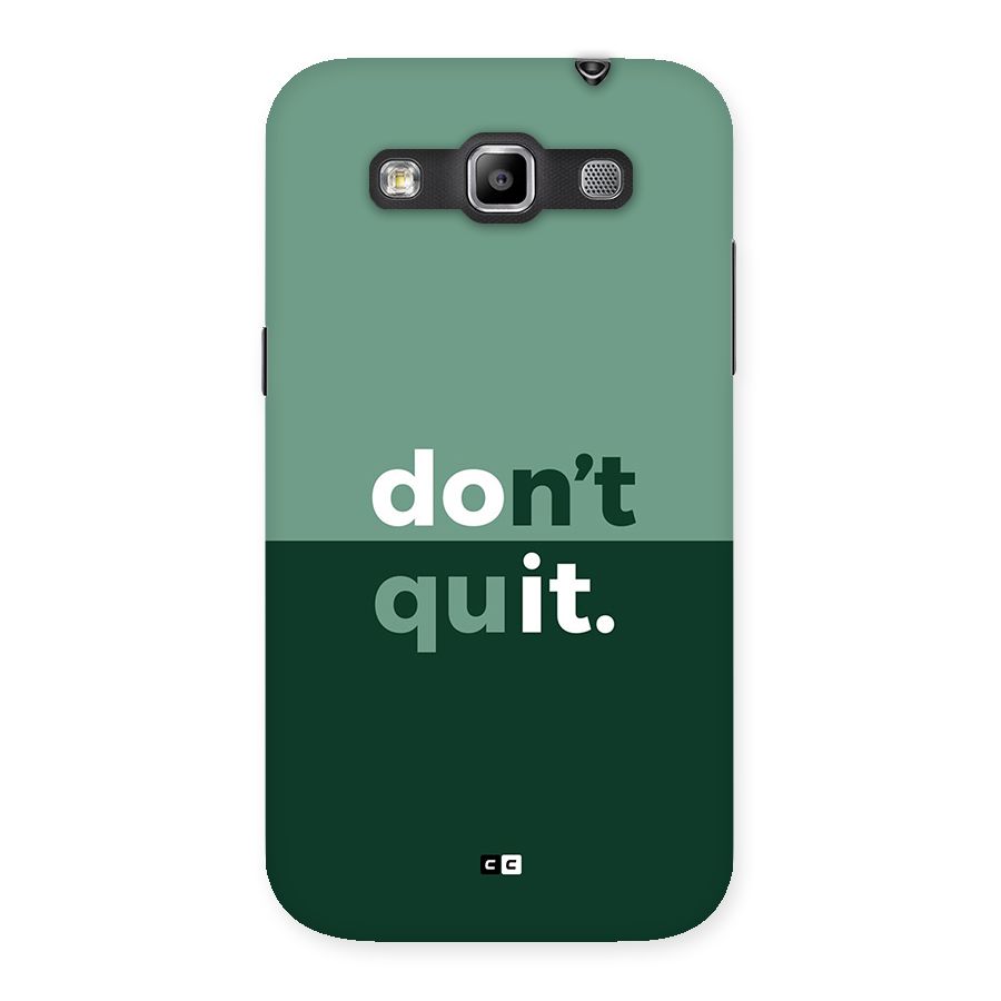 Do Not Quit Back Case for Galaxy Grand Quattro