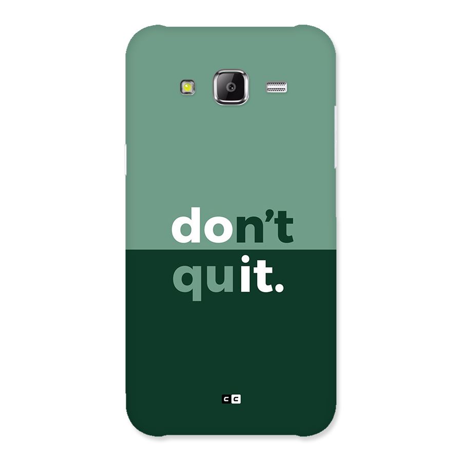 Do Not Quit Back Case for Galaxy J2 Prime