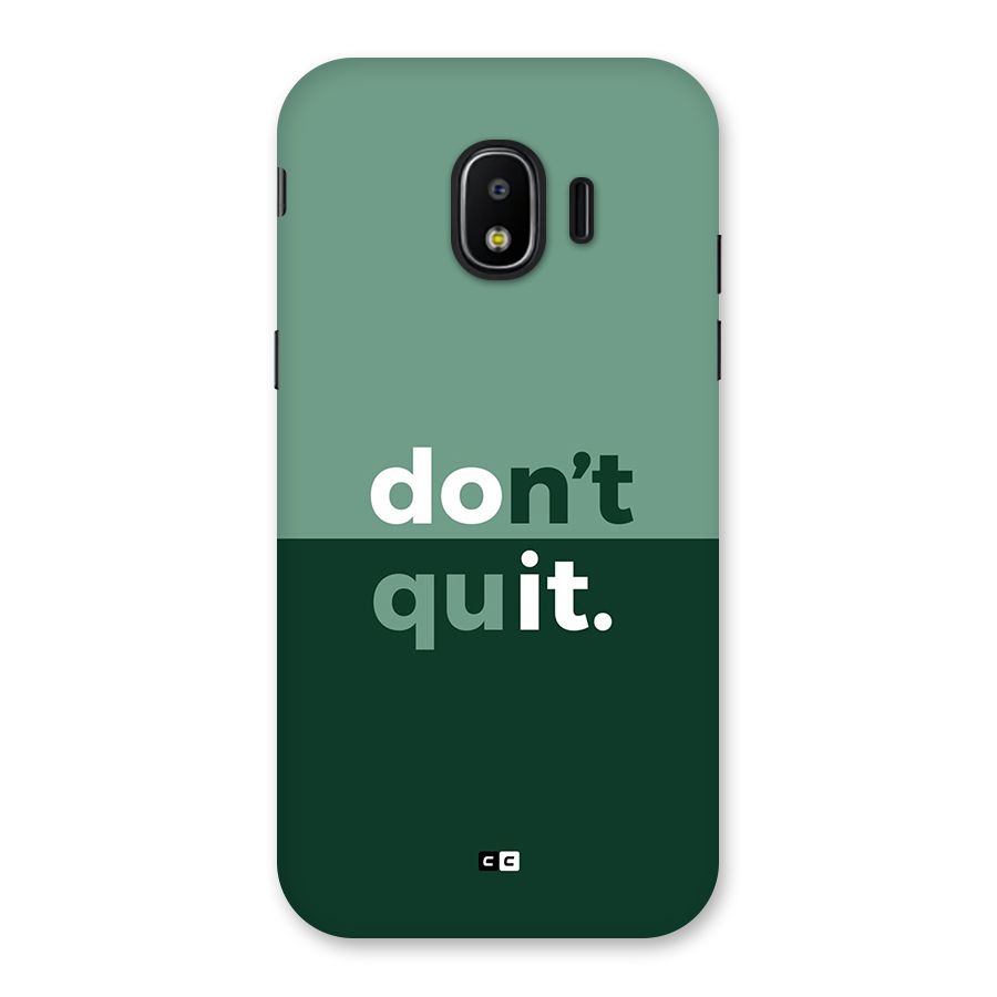 Do Not Quit Back Case for Galaxy J2 Pro 2018