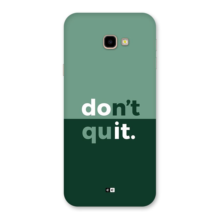 Do Not Quit Back Case for Galaxy J4 Plus