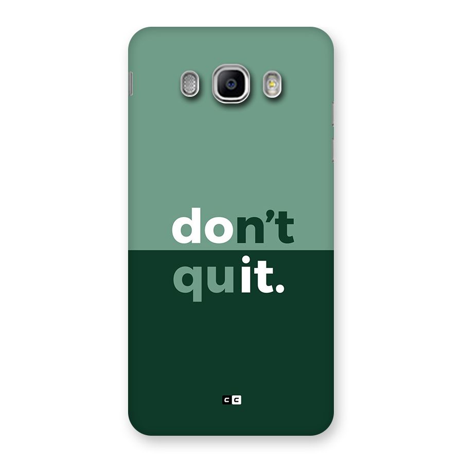 Do Not Quit Back Case for Galaxy J5 2016