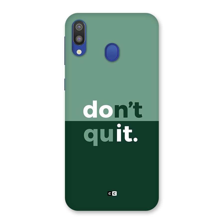 Do Not Quit Back Case for Galaxy M20
