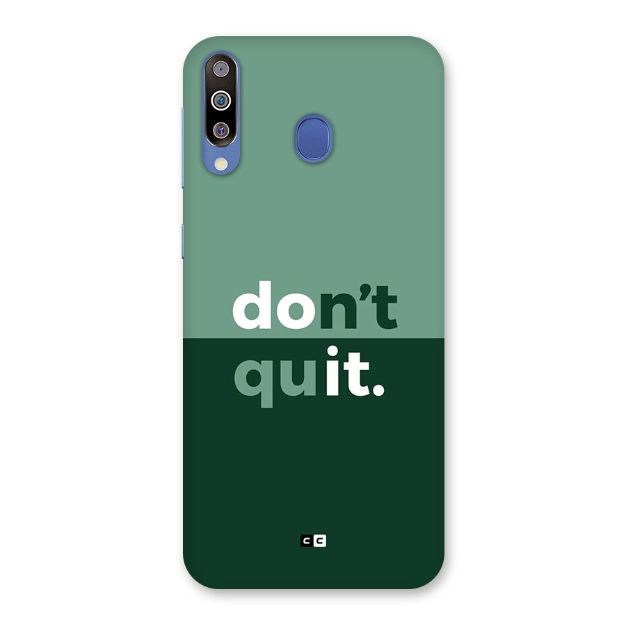 Do Not Quit Back Case for Galaxy M30