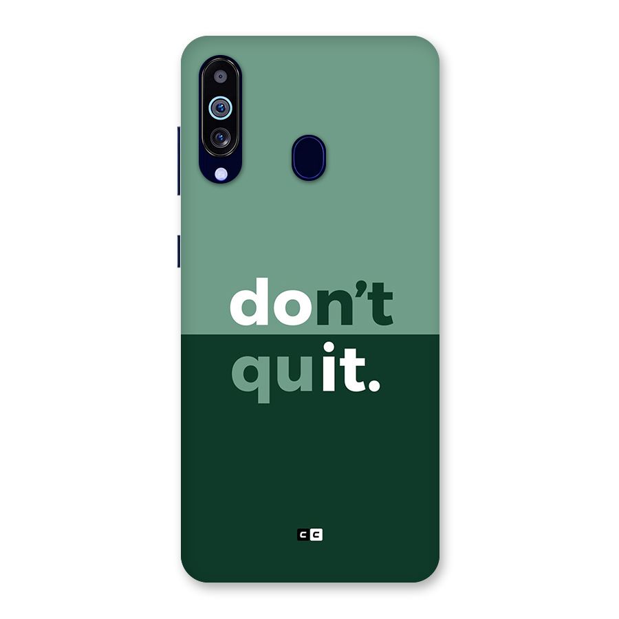 Do Not Quit Back Case for Galaxy M40