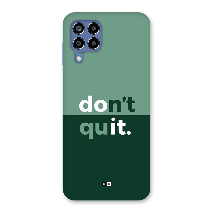 Do Not Quit Back Case for Galaxy M53 5G