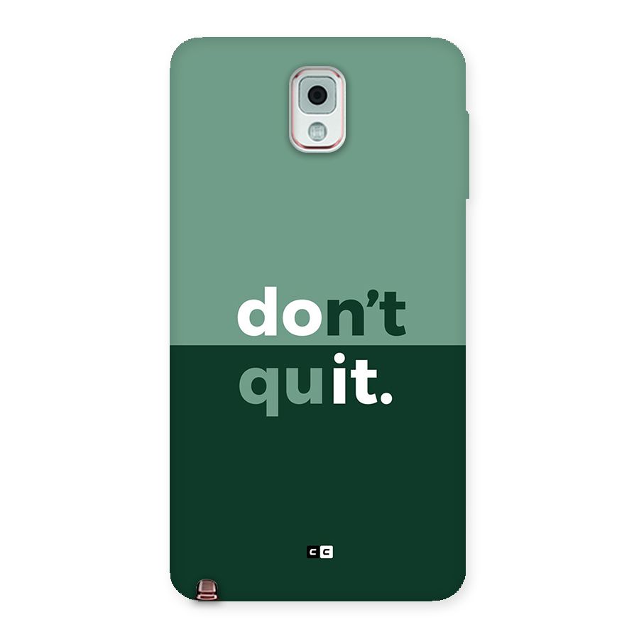 Do Not Quit Back Case for Galaxy Note 3