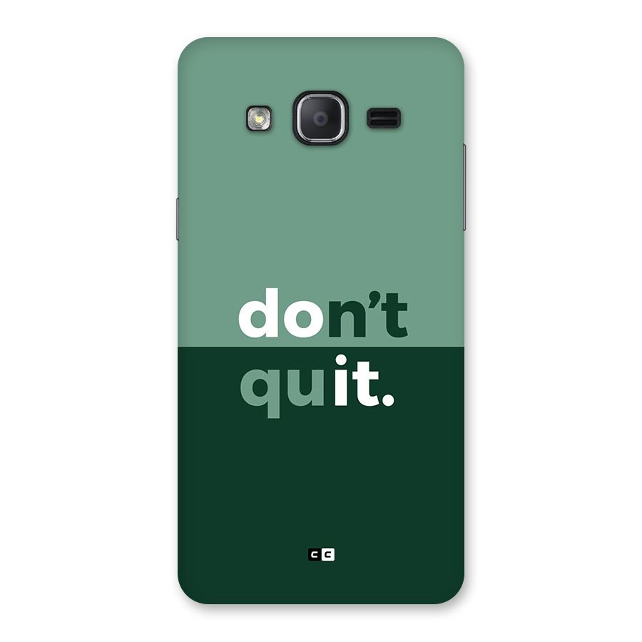 Do Not Quit Back Case for Galaxy On7 2015