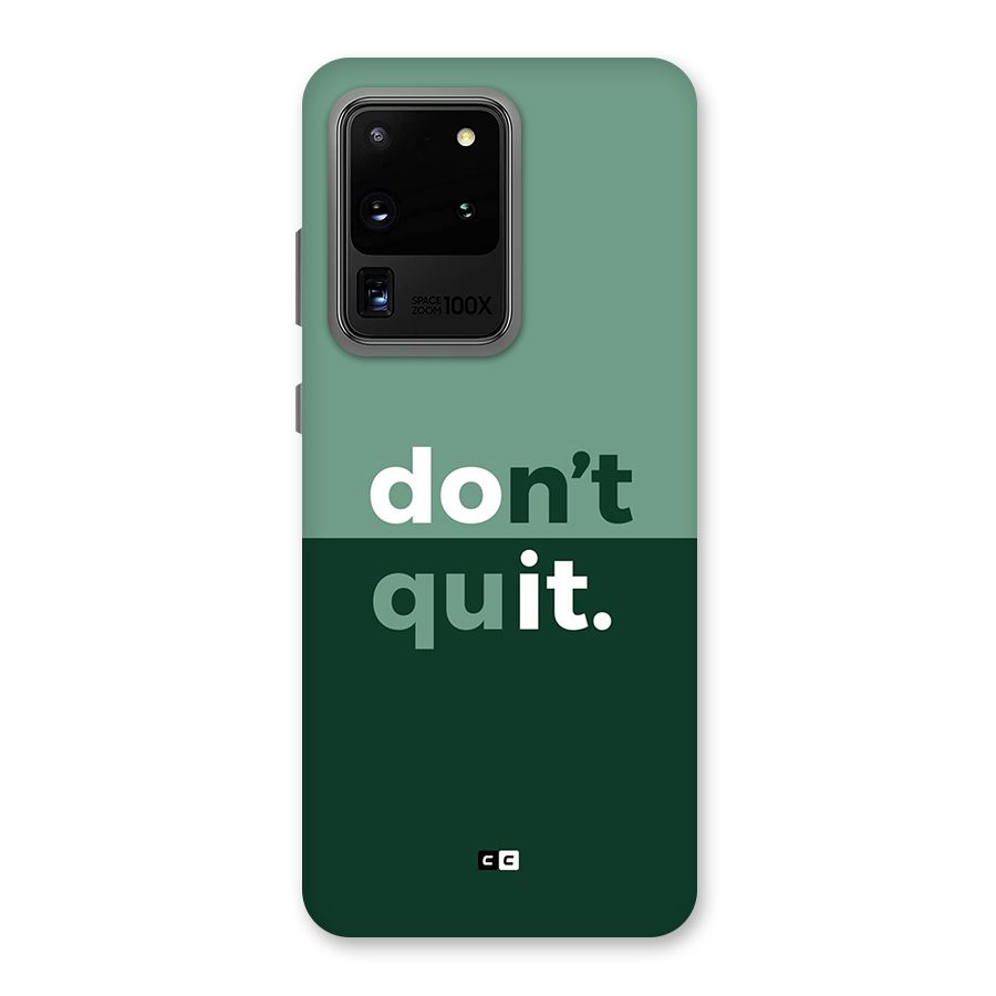 Do Not Quit Back Case for Galaxy S20 Ultra