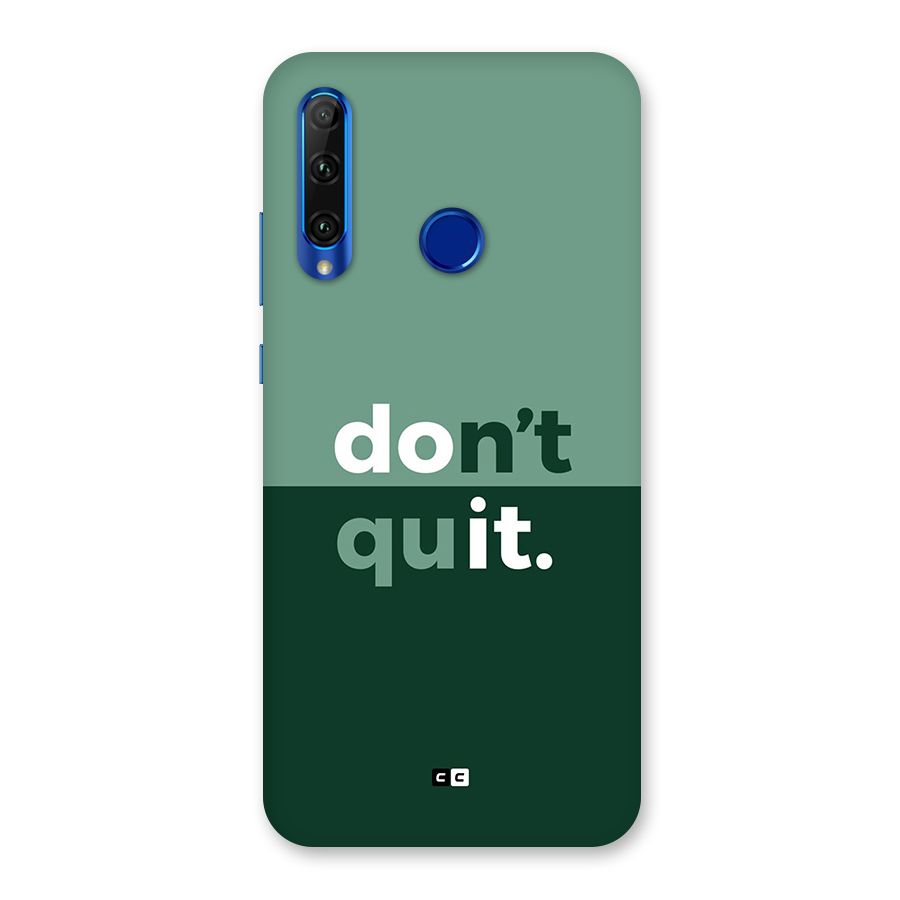 Do Not Quit Back Case for Honor 20i