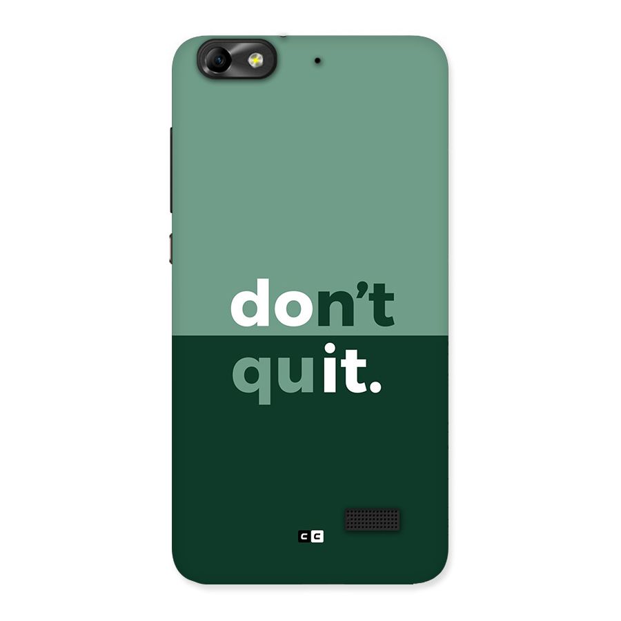 Do Not Quit Back Case for Honor 4C