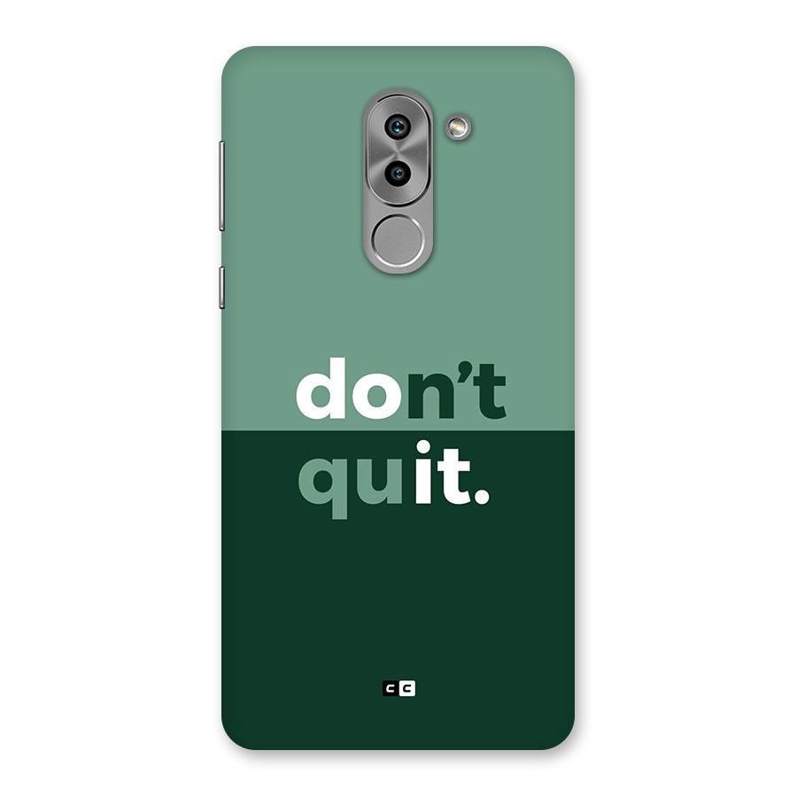 Do Not Quit Back Case for Honor 6X