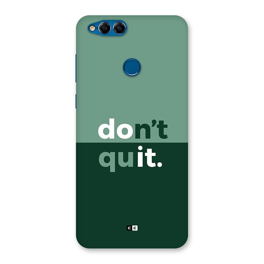 Do Not Quit Back Case for Honor 7X