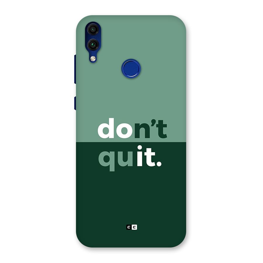 Do Not Quit Back Case for Honor 8C