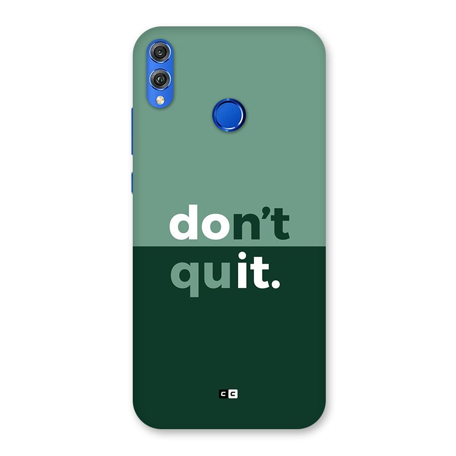 Do Not Quit Back Case for Honor 8X