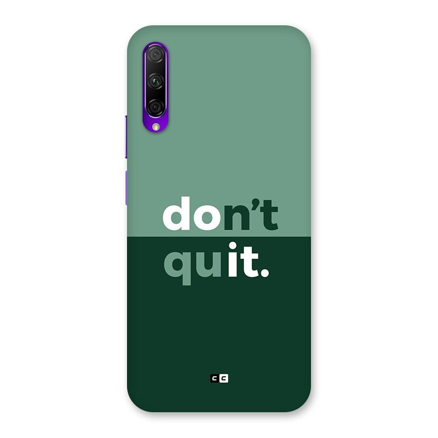 Do Not Quit Back Case for Honor 9X Pro