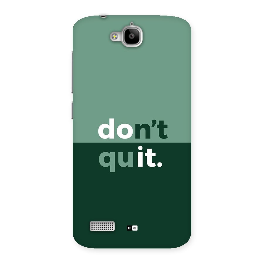 Do Not Quit Back Case for Honor Holly