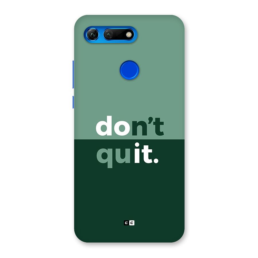 Do Not Quit Back Case for Honor View 20