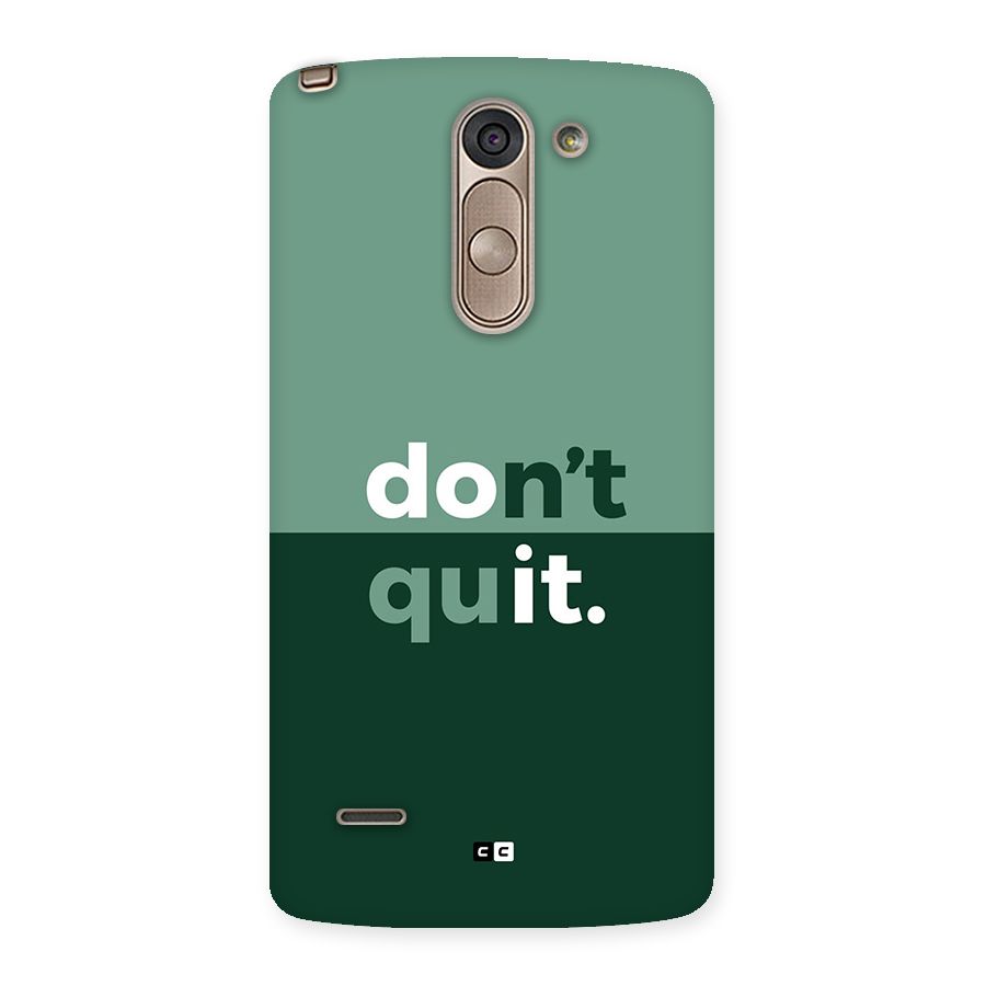 Do Not Quit Back Case for LG G3 Stylus