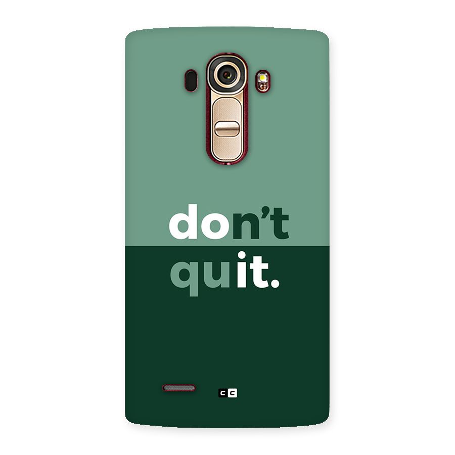 Do Not Quit Back Case for LG G4