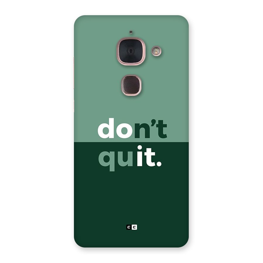 Do Not Quit Back Case for Le Max 2