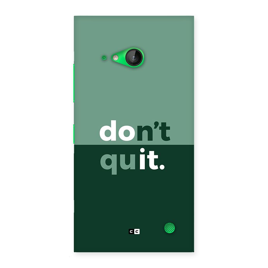 Do Not Quit Back Case for Lumia 730