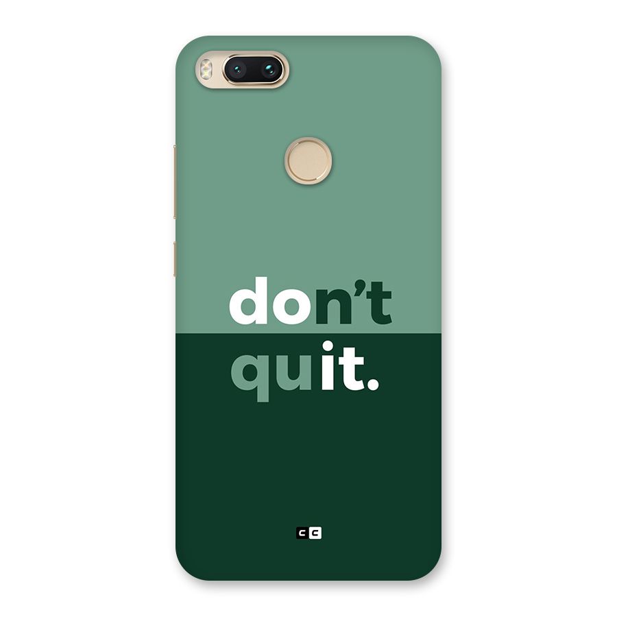 Do Not Quit Back Case for Mi A1