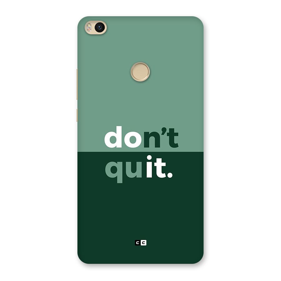 Do Not Quit Back Case for Mi Max 2