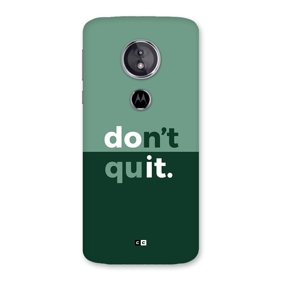 Do Not Quit Back Case for Moto E5