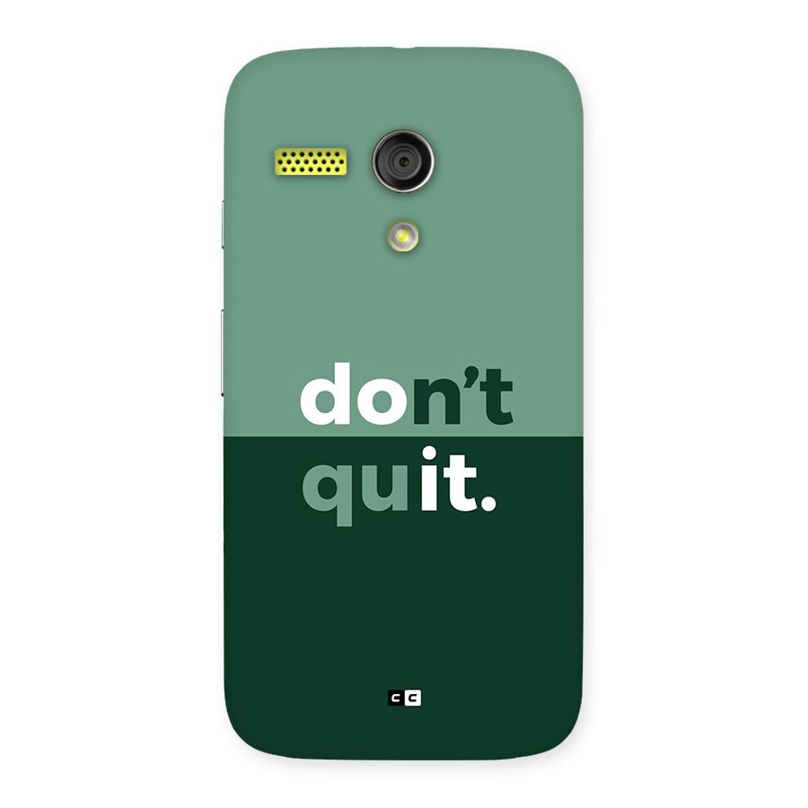 Do Not Quit Back Case for Moto G