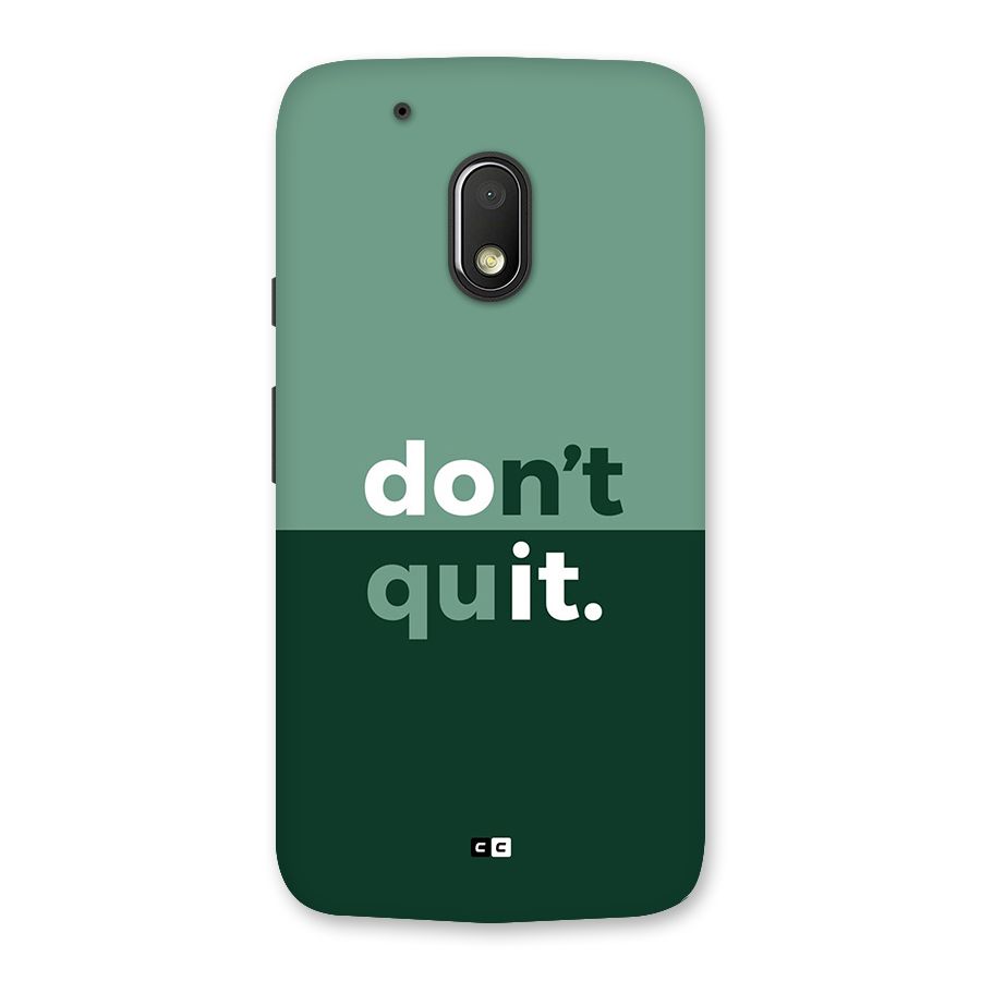 Do Not Quit Back Case for Moto G4 Play