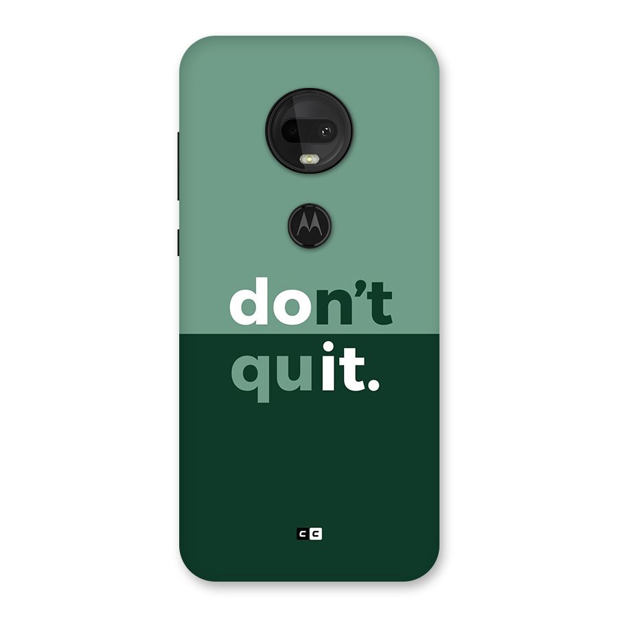 Do Not Quit Back Case for Moto G7