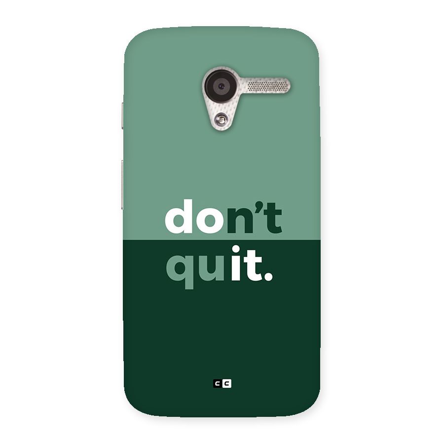 Do Not Quit Back Case for Moto X