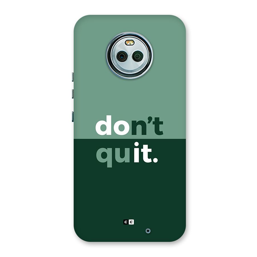Do Not Quit Back Case for Moto X4