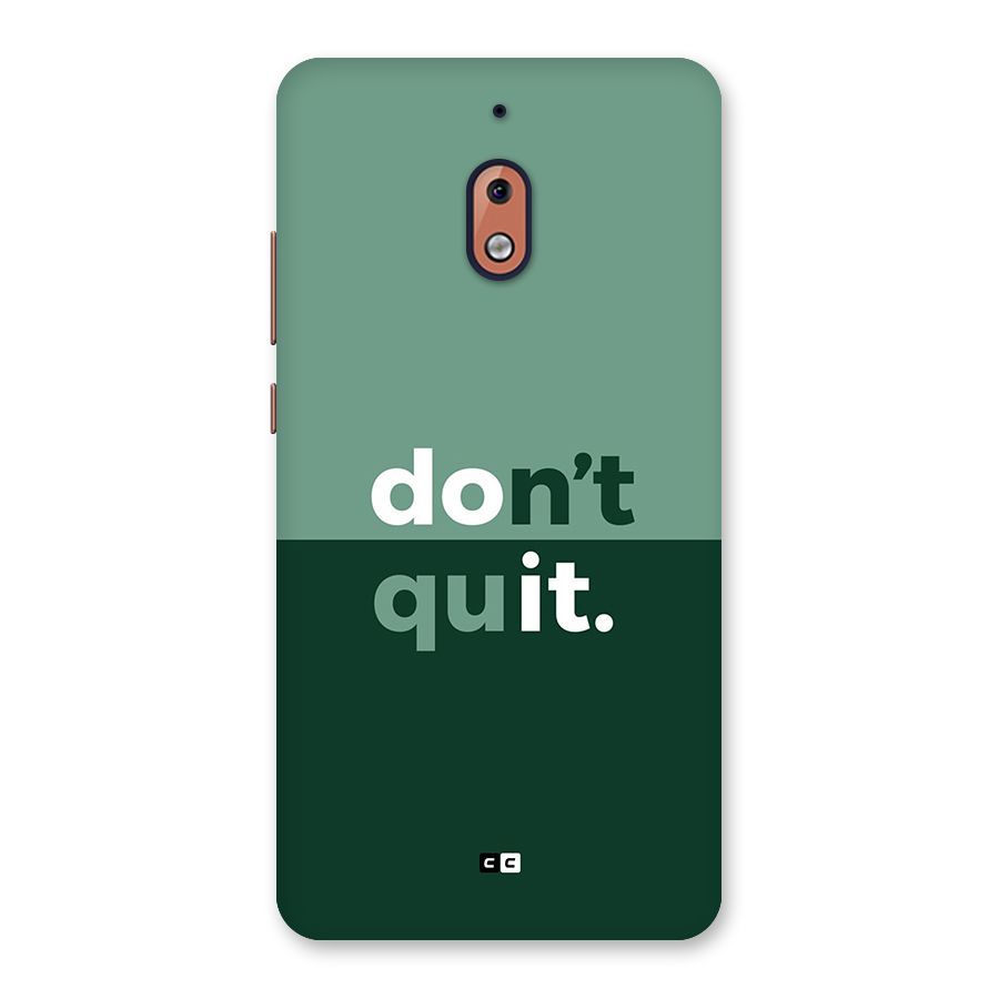 Do Not Quit Back Case for Nokia 2.1