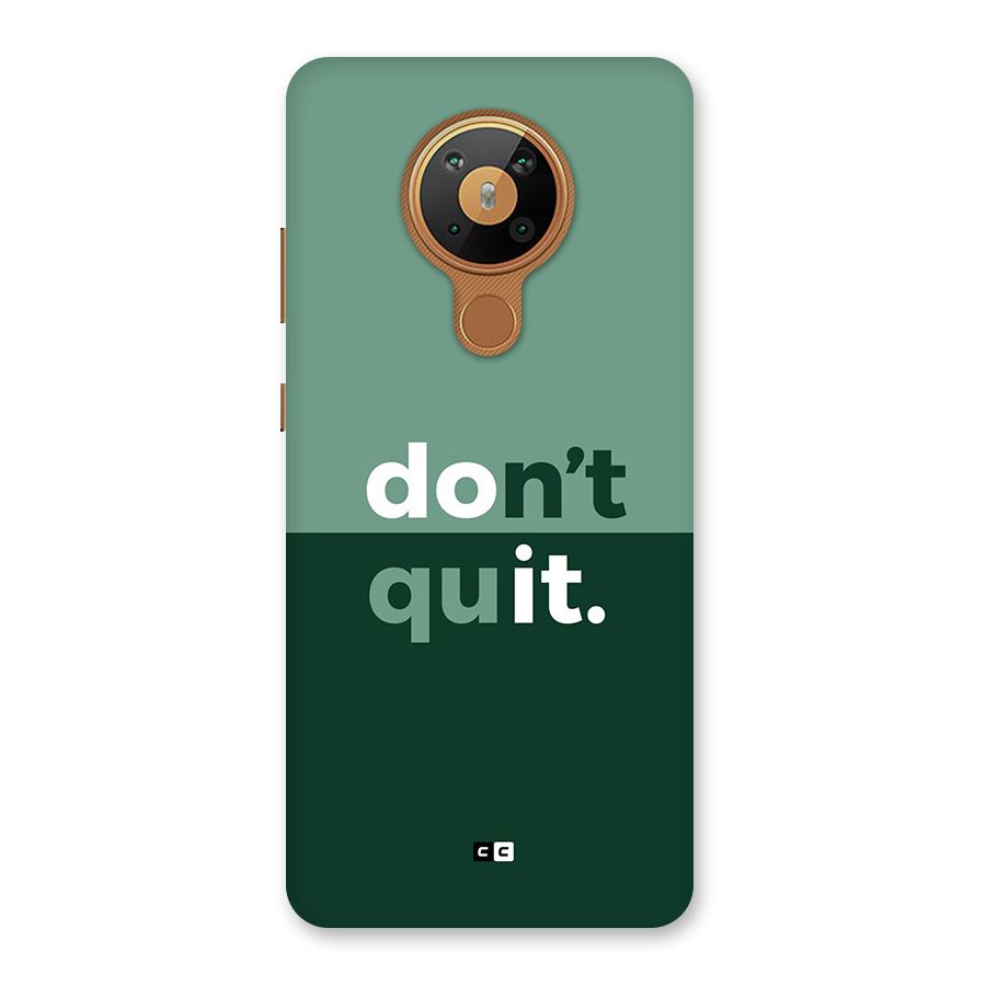 Do Not Quit Back Case for Nokia 5.3