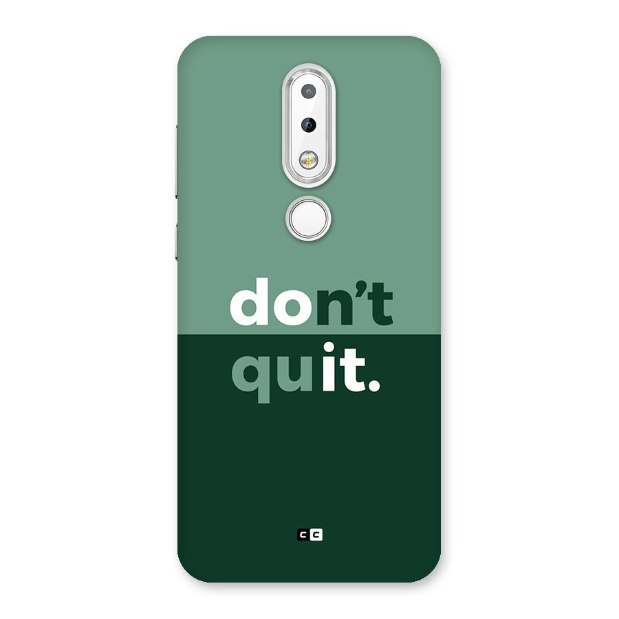 Do Not Quit Back Case for Nokia 6.1 Plus