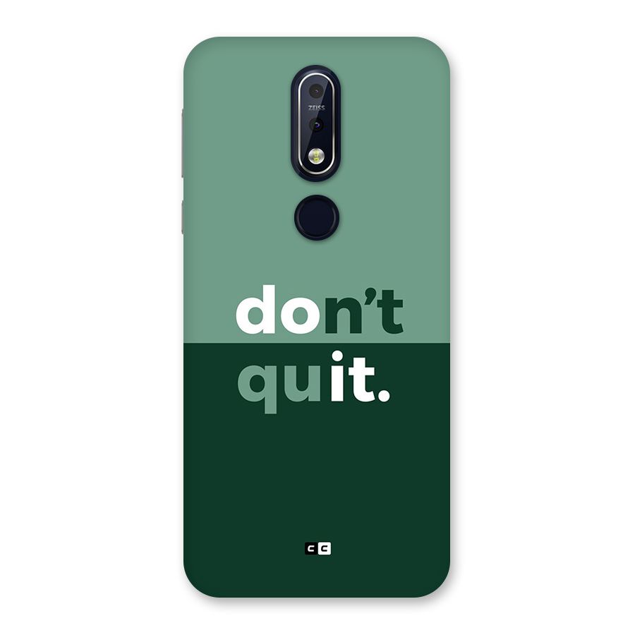 Do Not Quit Back Case for Nokia 7.1