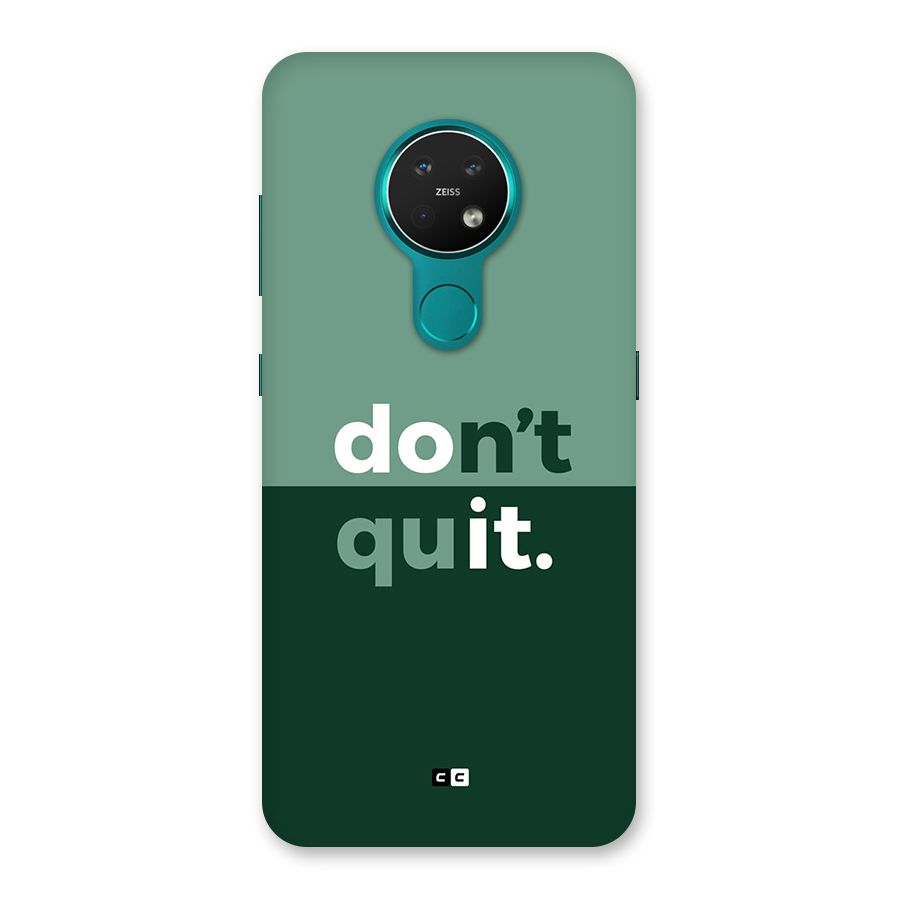 Do Not Quit Back Case for Nokia 7.2