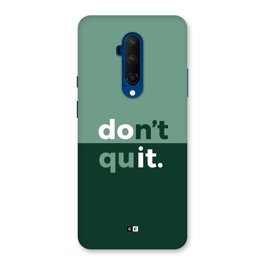 Do Not Quit Back Case for OnePlus 7T Pro