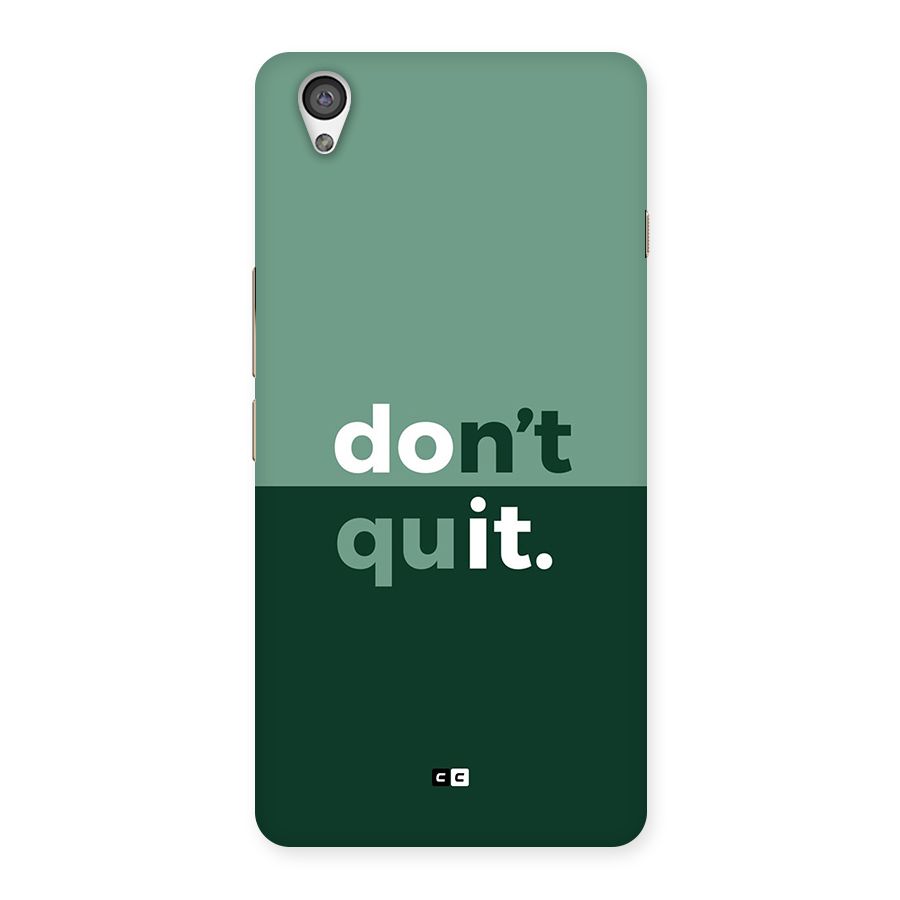 Do Not Quit Back Case for OnePlus X