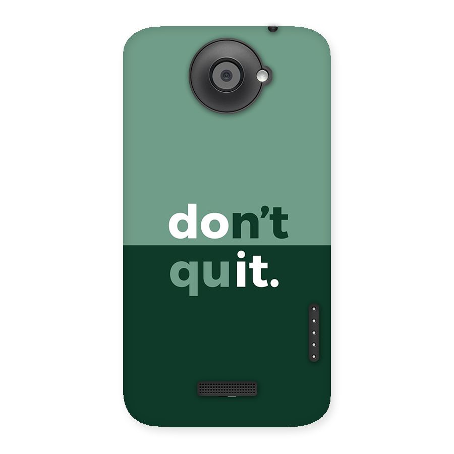Do Not Quit Back Case for One X