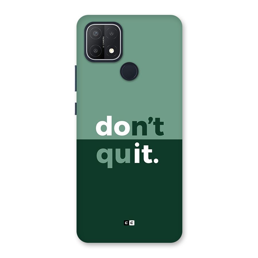 Do Not Quit Back Case for Oppo A15
