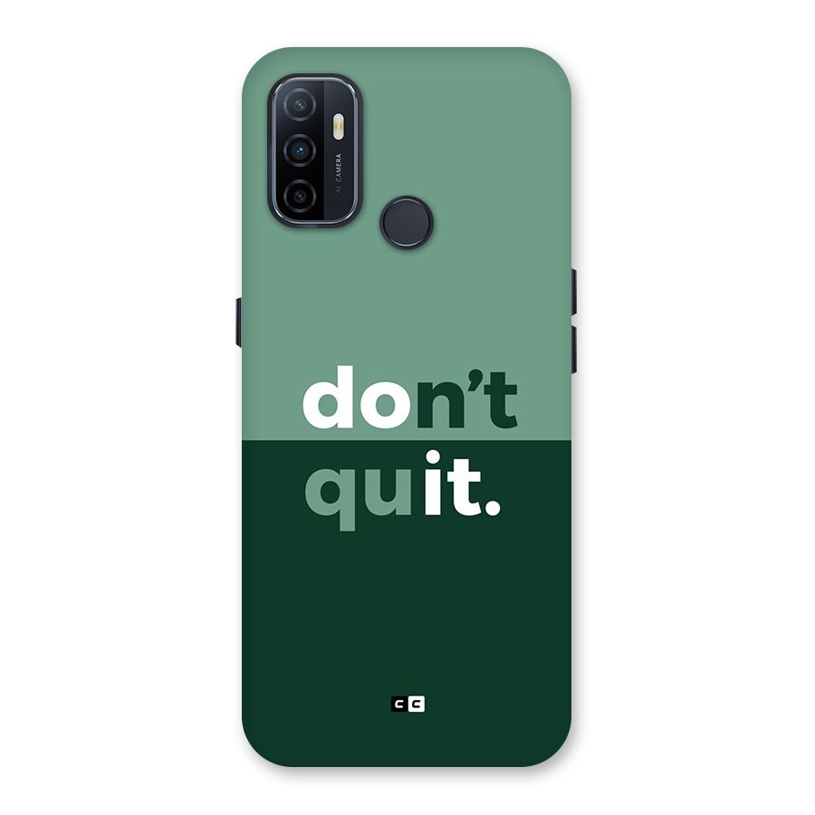 Do Not Quit Back Case for Oppo A32