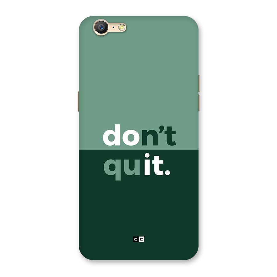 Do Not Quit Back Case for Oppo A39