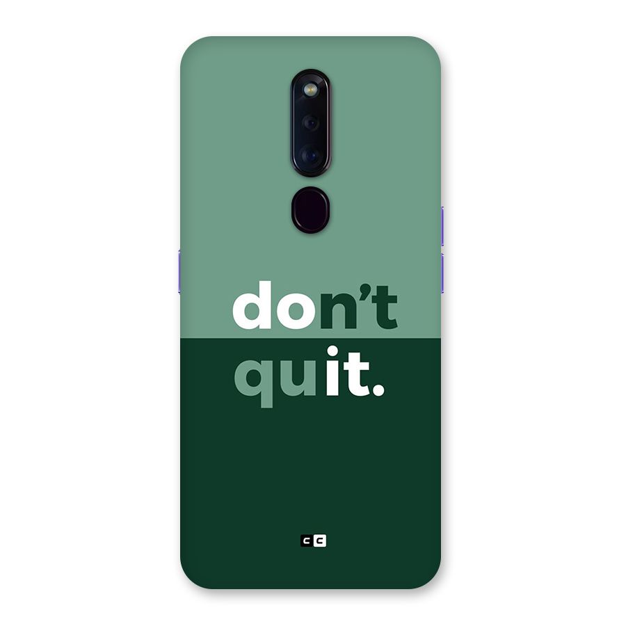 Do Not Quit Back Case for Oppo F11 Pro