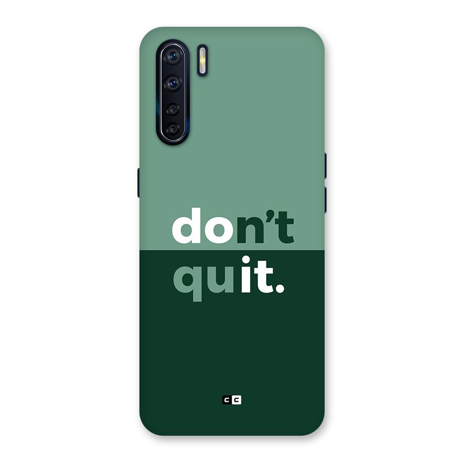 Do Not Quit Back Case for Oppo F15