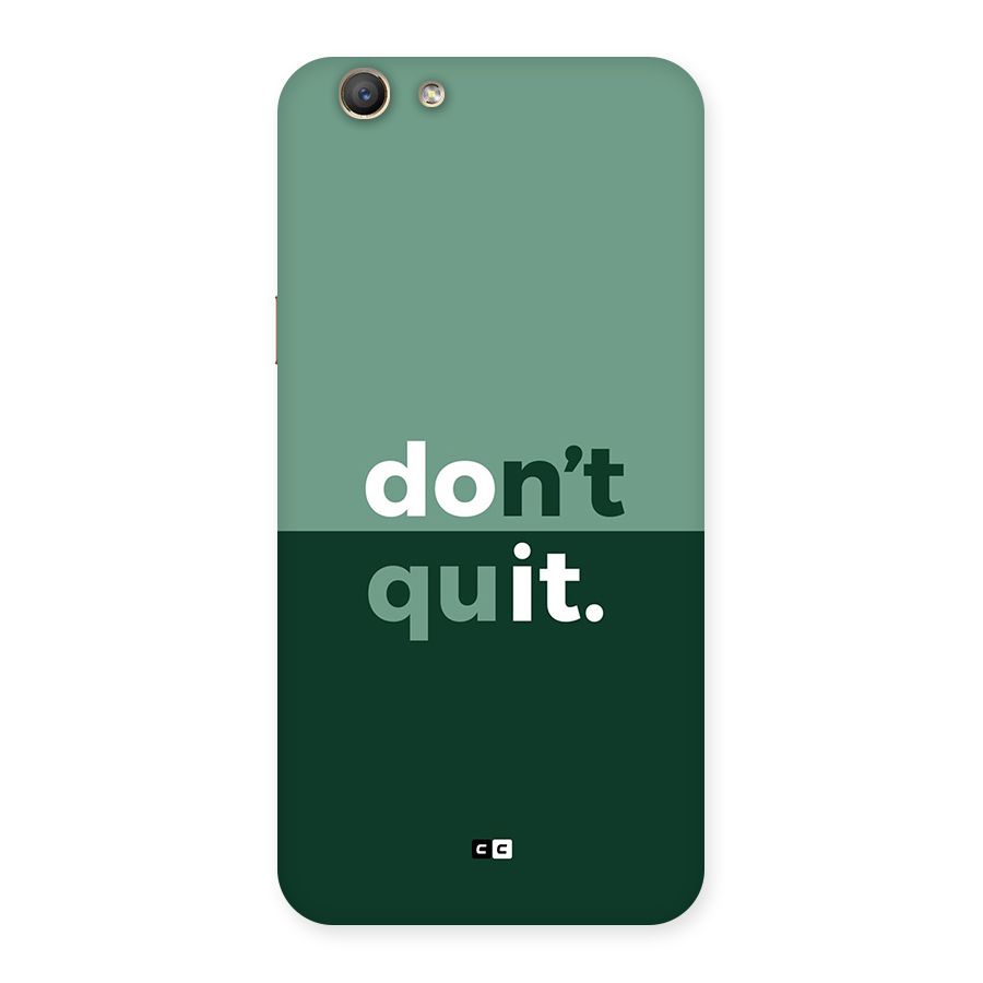 Do Not Quit Back Case for Oppo F1s