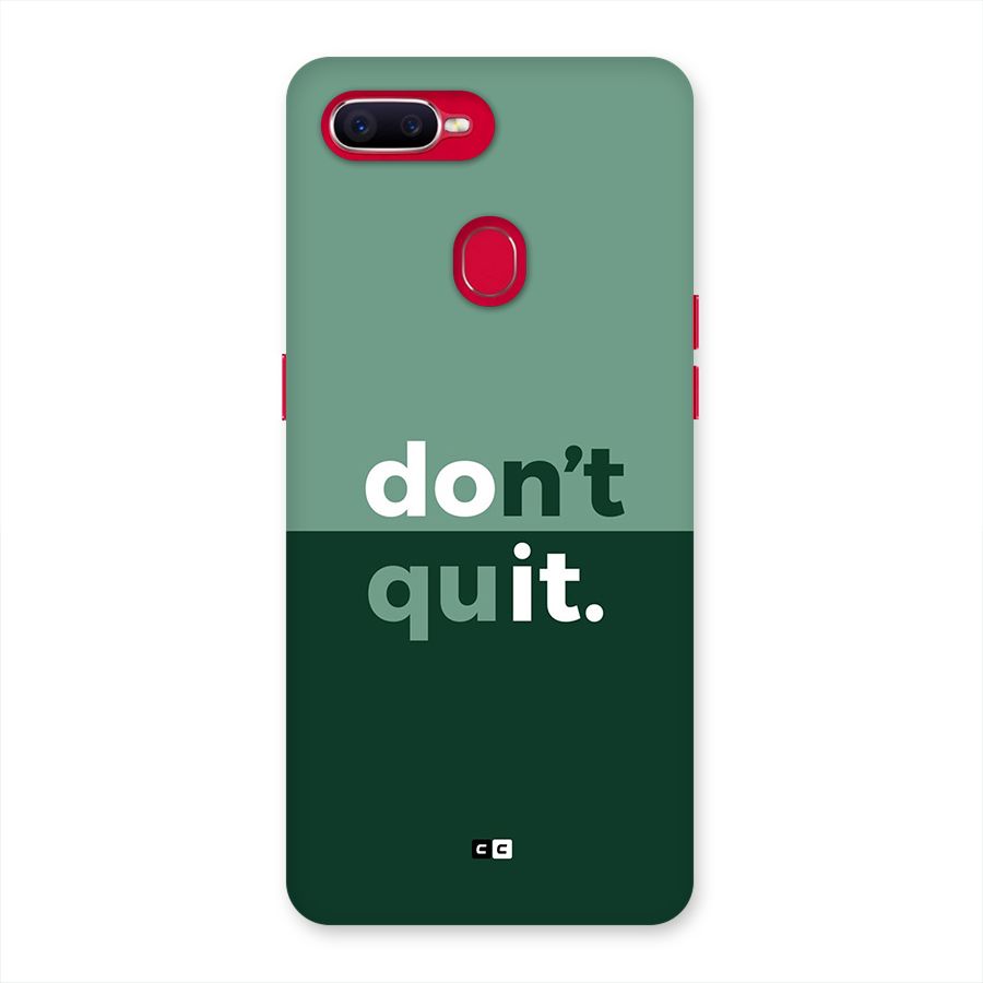 Do Not Quit Back Case for Oppo F9 Pro