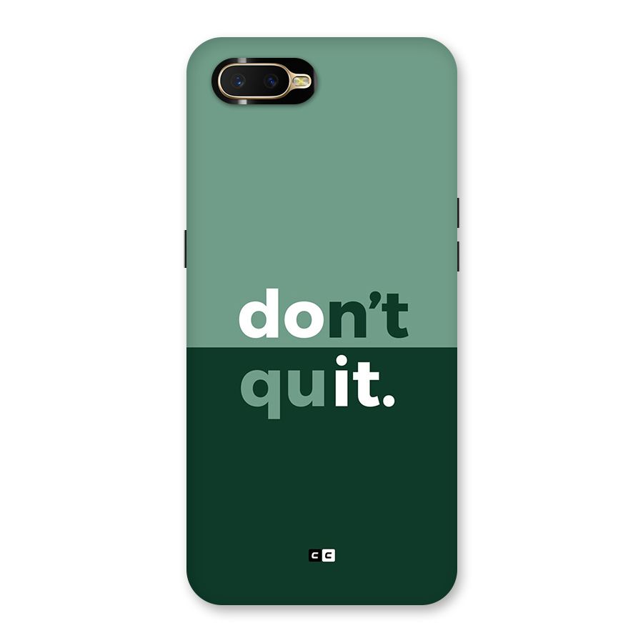 Do Not Quit Back Case for Oppo K1