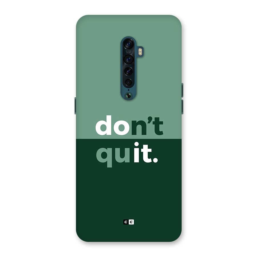 Do Not Quit Back Case for Oppo Reno2